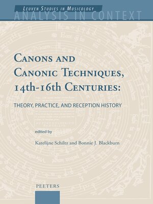 cover image of Canons and Canonic Techniques, 14th-16th Centuries
